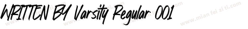 WRITTEN BY Varsity Regular 001001字体转换